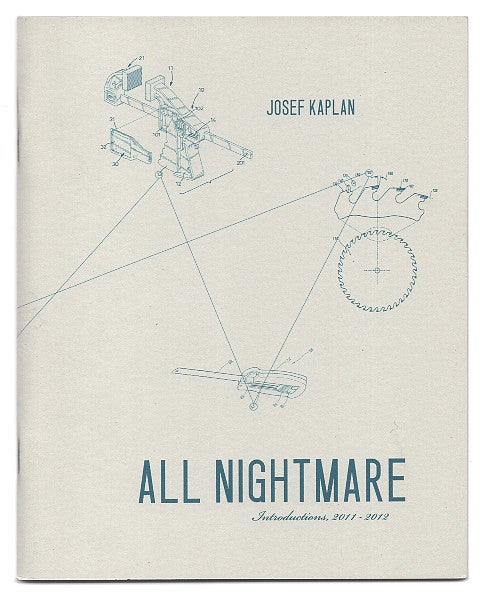 Item #005525965 All Nightmare: Introductions, 2011-2012. Josef Kaplan.