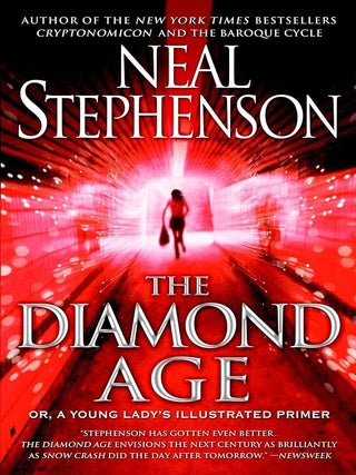 Item #0138724 The Diamond Age: Or, a Young Lady's Illustrated Primer (Bantam Spectra Book). Neal...