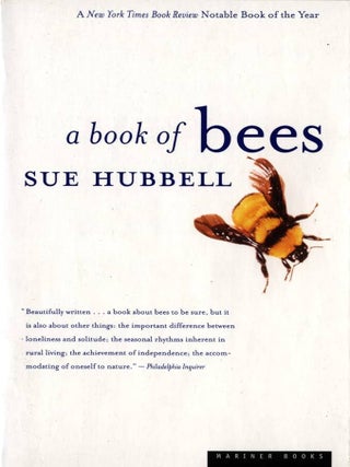 Item #0159948 A Book of Bees: And How to Keep Them. Sue Hubbell