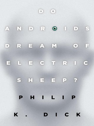 Item #0185726 Do Androids Dream of Electric Sheep?: The inspiration for the films Blade Runner...