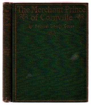 Item #0318612 The Merchant Prince of Cornville: A Comedy [with Original photograph]. Samuel...