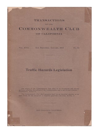 Item #0328229 Traffic Hazards Legislation: Transactions of the Commonwealth Club of California,...