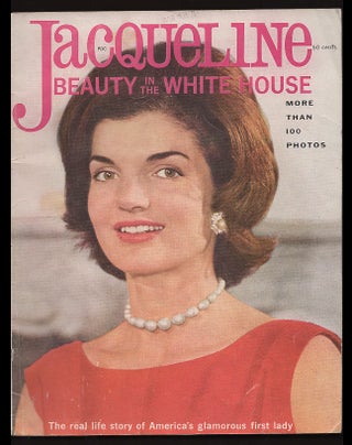 Item #0334093 Jacqueline Kennedy: Beauty in the White House - The Whole Inspiring Story. William...
