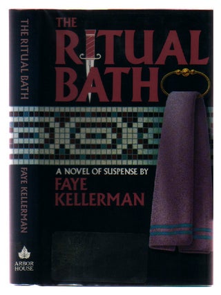 Item #0338183 The Ritual Bath: A Novel (Peter Decker & Rina Lazarus Novels). Faye Kellerman