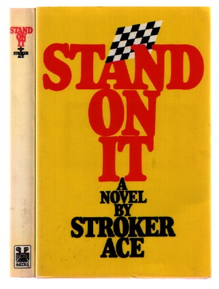 Item #0370009 Stand on It. Stoker Ace, Bob, Ottum, William, Neely