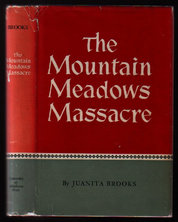 Item #0389130 The Mountain Meadows Massacre. Juanita Brooks.