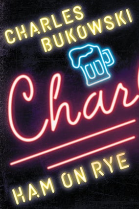 Item #0409488 Ham on Rye. Charles Bukowski