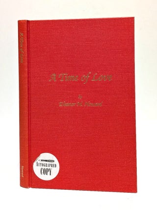Item #0425371 A Time of Love. Eleanor M. Howard
