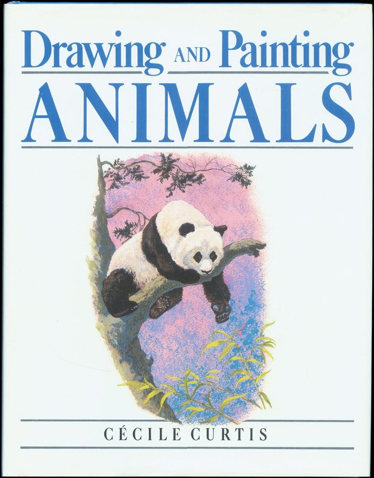 Item #0455504 Drawing and Painting Animals. Cecile Curtis.