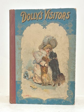 Item #0471153 Dolly's Visitors and Their Merry Doings (Little Pets Series