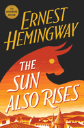 Item #0492156 The Sun Also Rises: The Authorized Edition. Ernest Hemingway