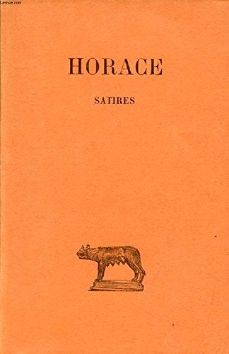 Item #058765 Satires (French and Latin text). Horace Flaccus, Quintius Horatius.