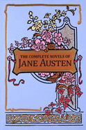 Item #600101 The Complete Novels of Jane Austen (Leather-bound Classics). Jane Austen