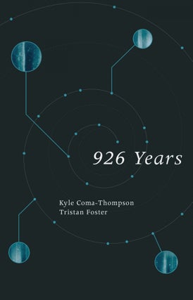 Item #600113 926 Years. Kyle Coma-Thompson, Tristan, Foster