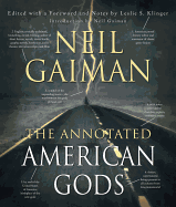 Item #600645 The Annotated American Gods. Neil Gaiman