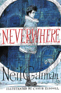 Item #600870 Neverwhere Illustrated Edition. Neil Gaiman