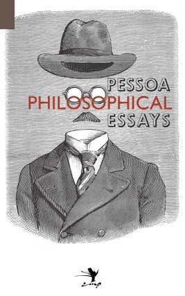 Item #601107 Philosophical Essays: A Critical Edition. Fernando Pessoa