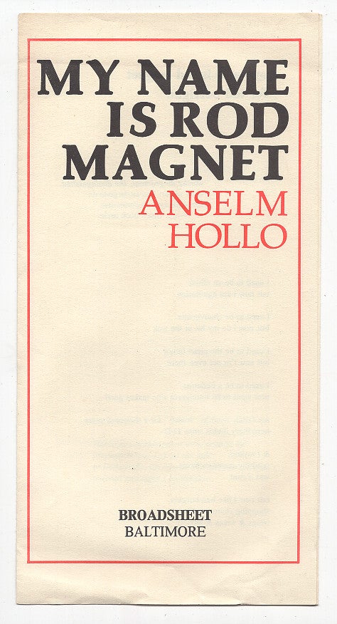 Item #601355 My Name Is Rod Magnet. Anselm Hollo.