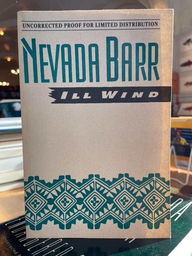 Item #601866 Ill Wind (Uncorrected Proof). Nevada Barr.