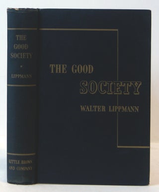 Item #601985 The Good Society. Walter Lippmann