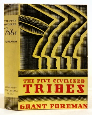 Item #604038 The Five Civilized Tribes. Grant Foreman