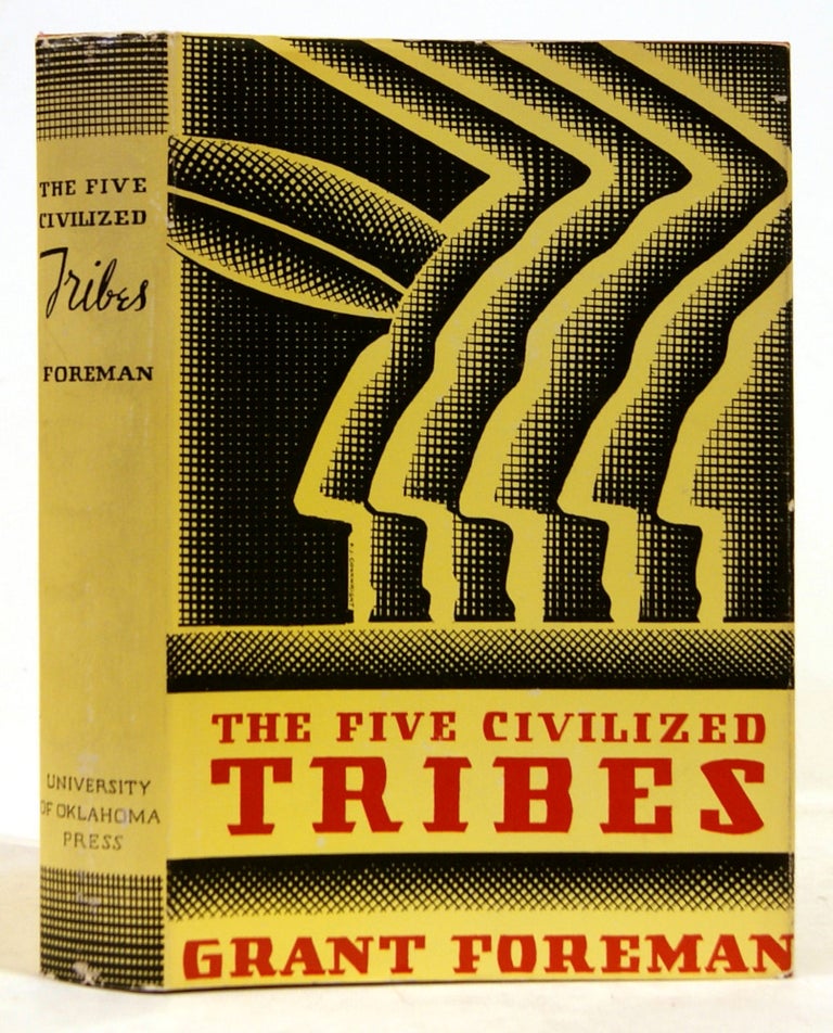 Item #604038 The Five Civilized Tribes. Grant Foreman.