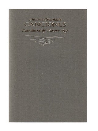 Item #604131 Canciones. Antonio Machado, Robert Bly