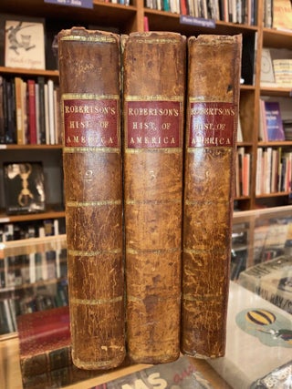 Item #604383 The History Of America. Three Volumes. William Robertson
