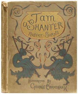 Item #604429 Tam O' Shanter: A Tale in Verse. Robert Burns, George Cruikshank