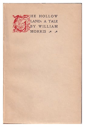 Item #604910 The Hollow Land: A Tale. William Morris