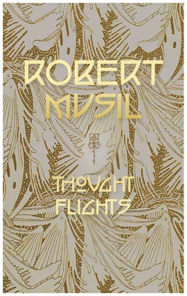 Item #606829 Thought Flights. Robert Musil