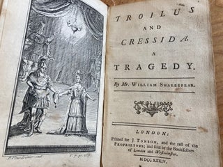 The Life and Death of Richard III; The Life and Death of King Henry the Eighth; Troilus and Cressida. A Tragedy; Coriolanus. A Tragedy; Titus Andronicus [5 works bound in 1 volume]
