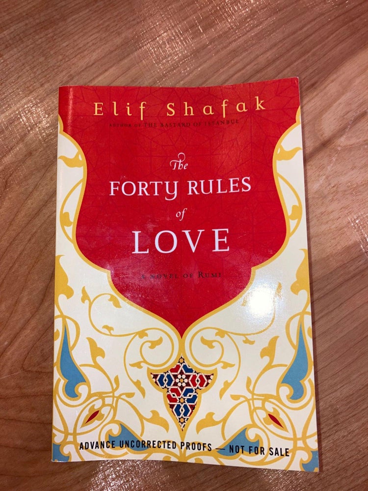 Item #608048 The Forty Rules of Love: A Novel of Rumi. Elif Shafak.