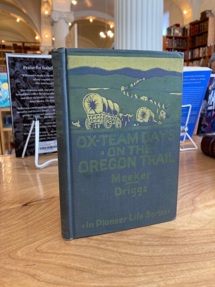 Item #608685 Ox-Team Days on the Oregon Trail (Pioneer Life Series). Ezra Meeker, Howard R. Driggs.