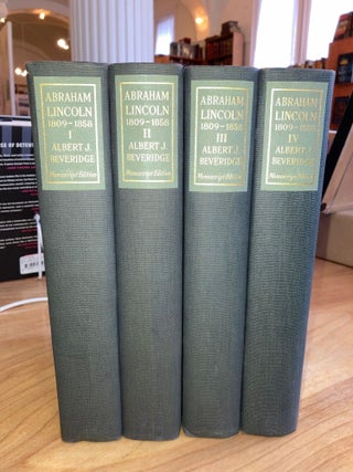 Abraham Lincoln 1809-1858 'Manuscript Edition' [4 volumes]