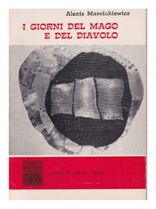 Item #609231 I Giorni Del Mago e Del Diavolo. Alexis Marcinkiewicz