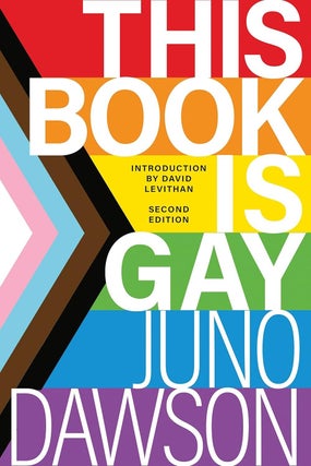 Item #609458 This Book Is Gay. Juno Dawson