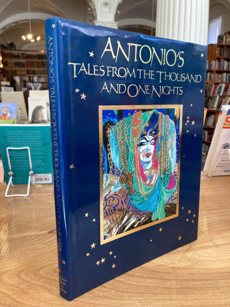 Item #609955 Antonio's Tales from the Thousand and One Nights. Antonio Lopez.