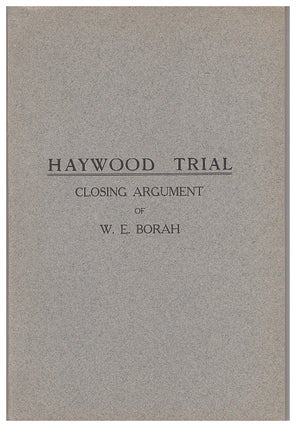 Item #610020 Haywood Trial: Closing Argument of W. E. Borah. William Borah
