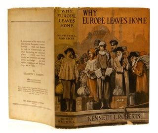 Item #610789 Why Europe Leaves Home. Kenneth L. Roberts