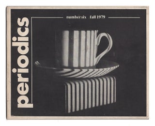 Item #610905 Periodics: A Magazine Devoted to Prose. Number Six. Fall 1979. Paul de Barros,...