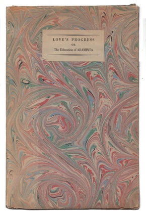 Item #611242 Love's Progress or the Education of Araminta. James Laver