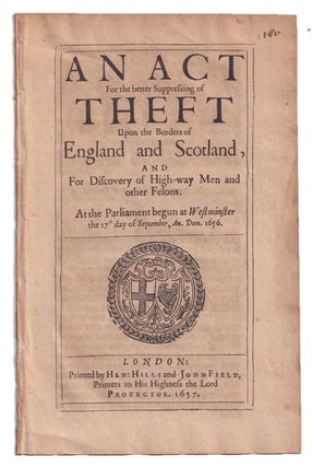 Item #611510 An Act for the Better Suppressing of Theft Upon the Borders of England and Scotland,...