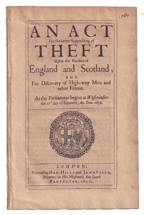 Item #611510 An Act for the Better Suppressing of Theft Upon the Borders of England and Scotland, and for Discovery of High-way Men and other Felons. England and Wales., England and Wales. Parliament, England, Wales., Wales. Parliament.