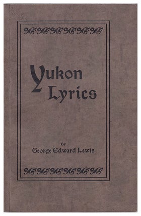 Item #612030 Yukon Lyrics. George Edward Lewis