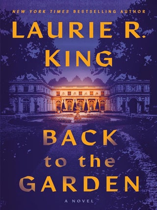 Item #612340 Back to the Garden. Laurie R. King