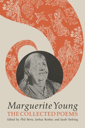 Item #614099 The Collected Poems of Marguerite Young. Marguerite Young, Phil Bevis, Joshua...
