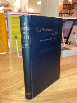 Item #614259 The Wanderings of Oisin and Other Poems. W. B. Yeats, William Butler