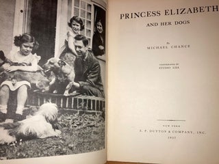 Princess Elizabeth and Her Dogs