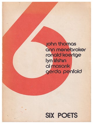 Item #615679 Six Poets. Charles Bukowski, Al Masarik, Lyn Lifshin, John Thomas, Ronald Koertge,...